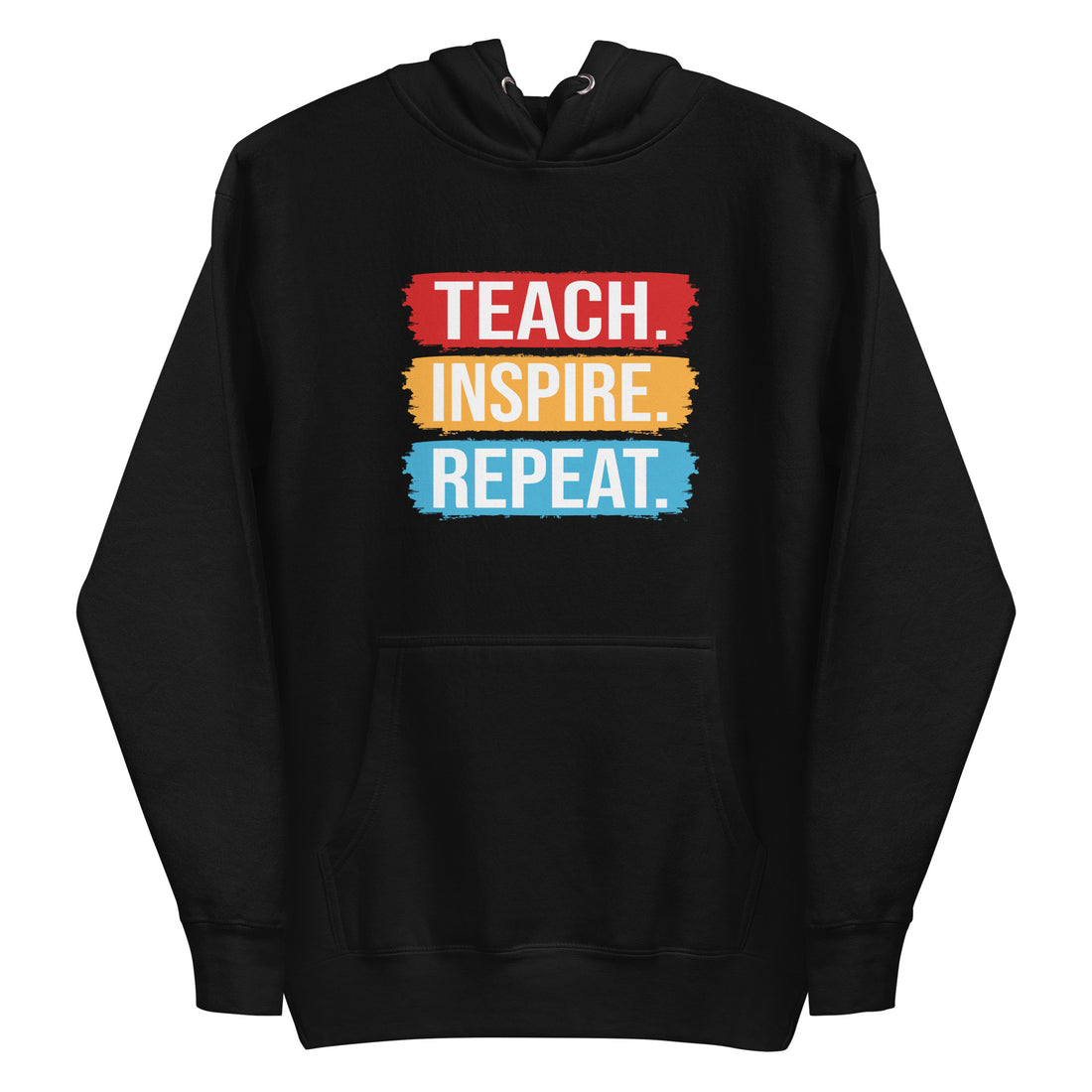 Unisex hoodie with ‘Teach. Inspire. Repeat.’ text design — WYVibe teacher hoodie.