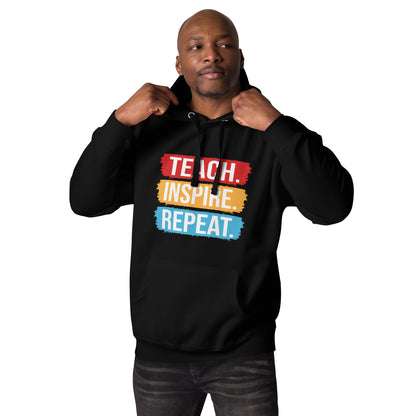Unisex hoodie with ‘Teach. Inspire. Repeat.’ text design — WYVibe teacher hoodie.