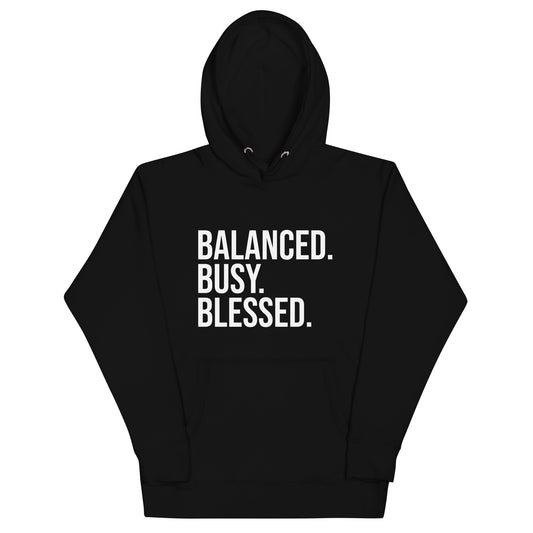 Unisex hoodie with ‘Balanced. Busy. Blessed.’ text design — WYVibe lifestyle hoodie