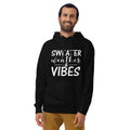 Unisex hoodie with ‘Sweater Weather & Vibes’ seasonal design — WYVibe cozy hoodie.