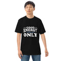 Men’s premium heavyweight t-shirt with ‘Good Energy Only’ text design — WYVibe tee.