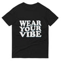 Unisex short-sleeve t-shirt with ‘Wear Your Vibe’ text design — WYVibe premium tee.