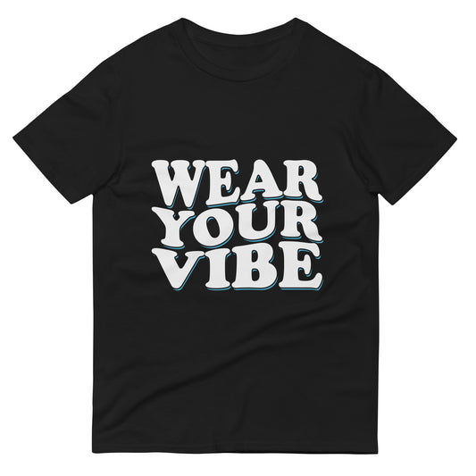 Unisex short-sleeve t-shirt with ‘Wear Your Vibe’ text design — WYVibe premium tee.