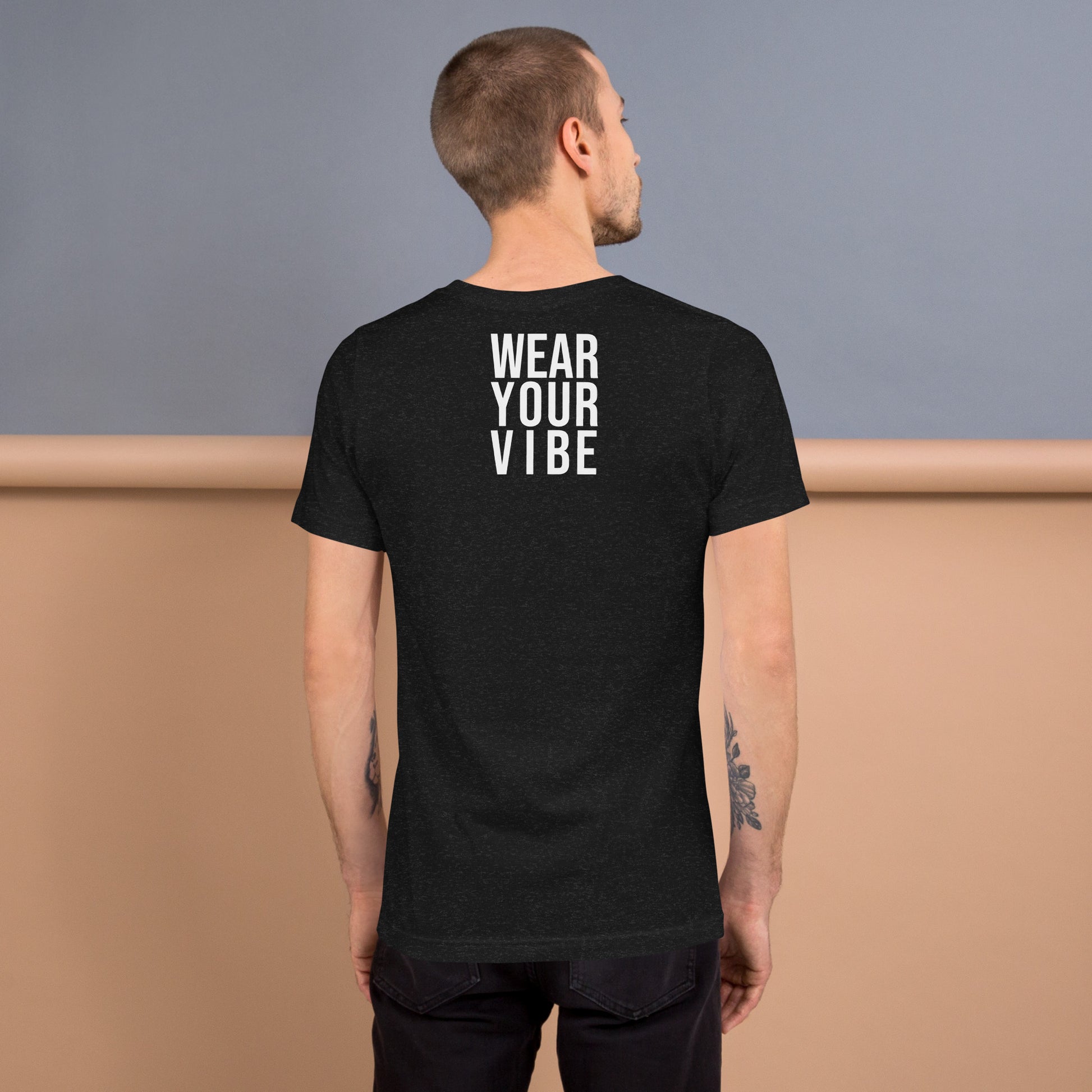 Unisex t-shirt with ‘Your Instructions Are: Wear Your Vibe’ design — WYVibe premium tee.
