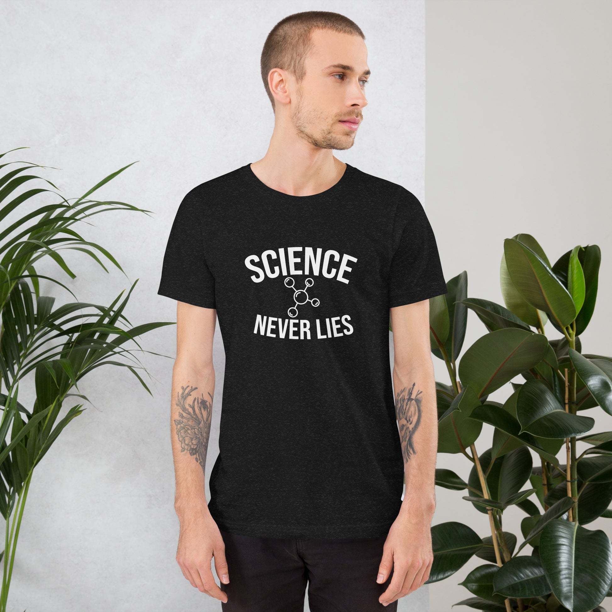 Unisex t-shirt with ‘Science Never Lies’ text design — WYVibe STEM tee.
