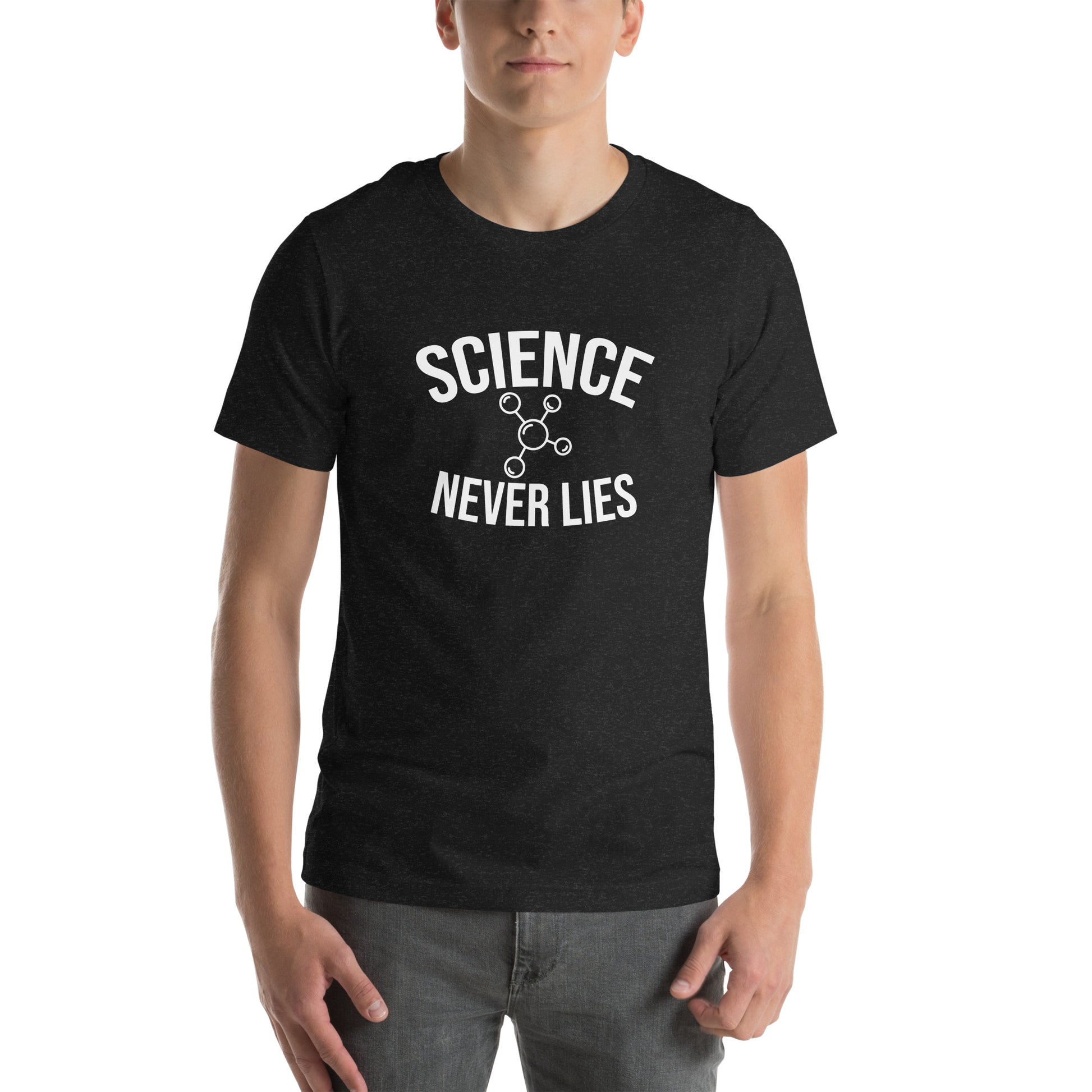 Unisex t-shirt with ‘Science Never Lies’ text design — WYVibe STEM tee.