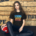 Unisex t-shirt with ‘Strong Is The New Chill’ motivational design — WYVibe streetwear tee.