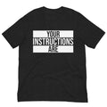 Unisex t-shirt with ‘Your Instructions Are: Wear Your Vibe’ design — WYVibe premium tee.