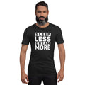 Unisex t-shirt with ‘Sleep Less. Dream More.’ motivational entrepreneur design — WYVibe tee.